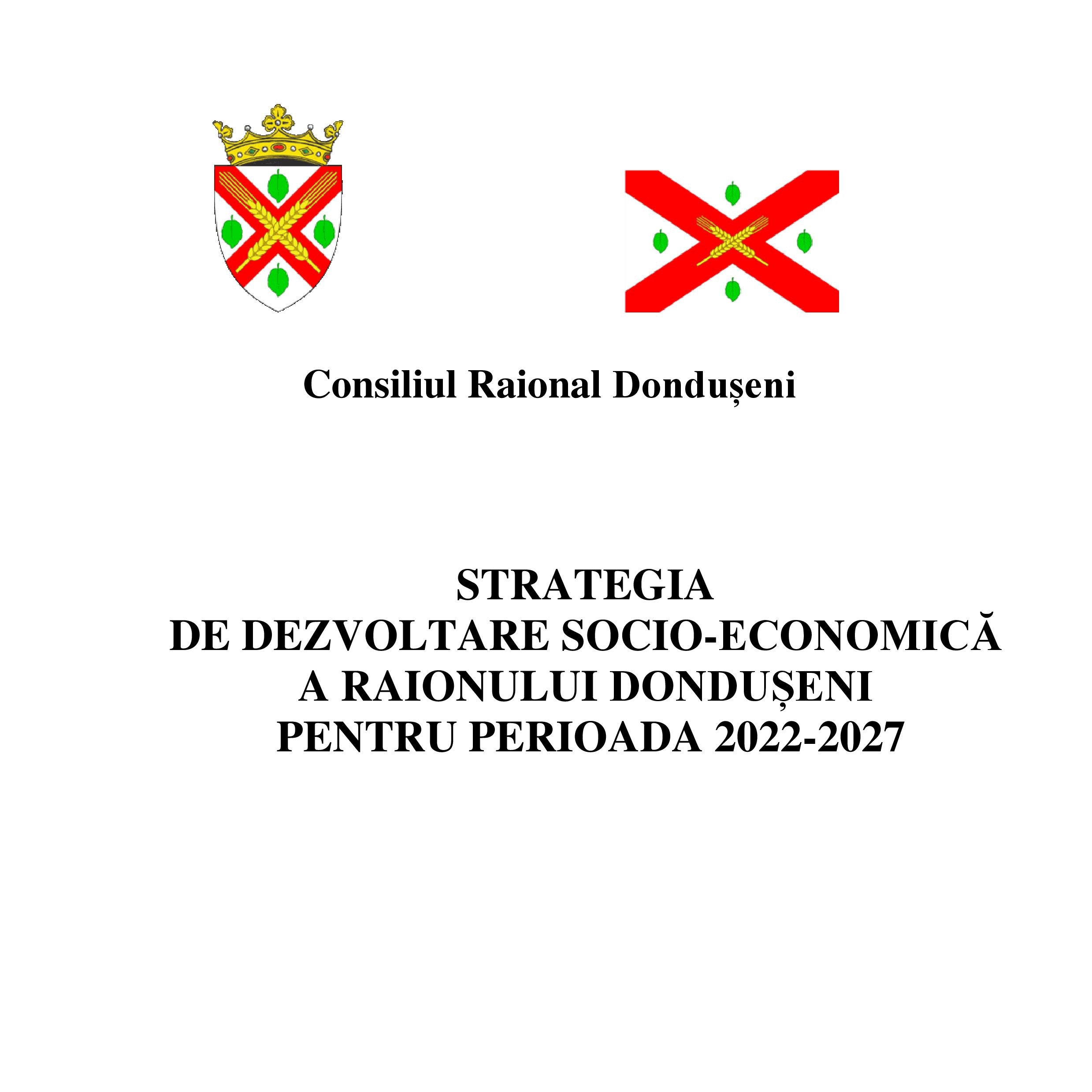 STRATEGIA DE DEZVOLTARE SOCIO-ECONOMICĂ A RAIONULUI DONDUȘENI PENTRU PERIOADA 2022-2027