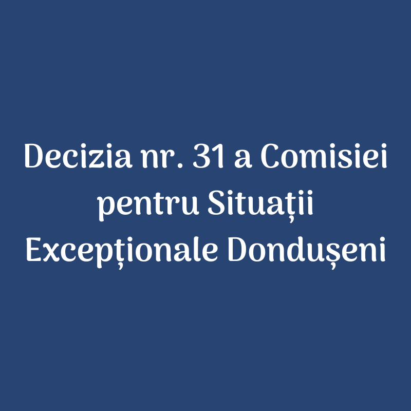 Decizia nr. 31 a Comisiei pentru Situații Excepționale a raionului Dondușeni