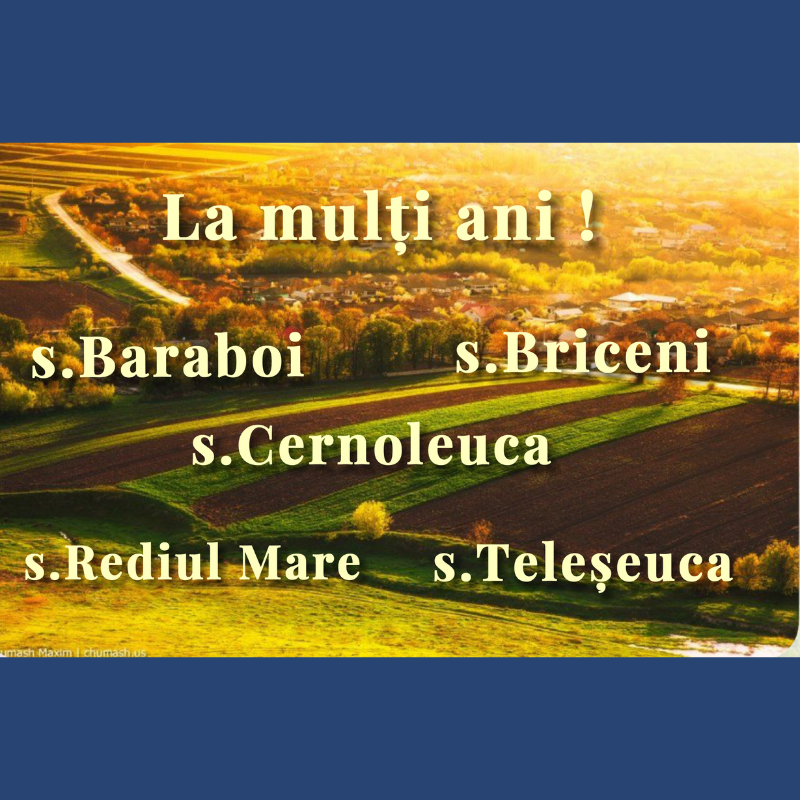 Sincere felicitări și urări de bine pentru satele din raionul Dondușeni care iși sărbătoresc hramul