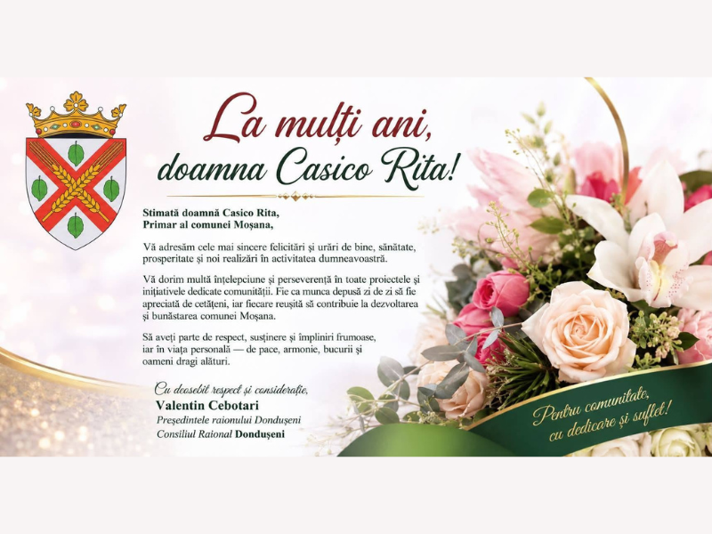 Mesaj de felicitare cu prilejul zilei de naștere pentru dna Casico Rita, Primar al comunei Moșana